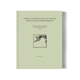 Entre la canción de arte y el folclor: música infantil puertorriqueña