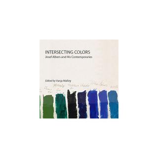 Intersecting Colors: Josef Albers and His Contemporaries