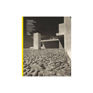 Photography and Modern Architecture in Spain: 1925-1965