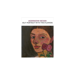 Paula Modersohn-Becker: Self-Portrait with Two Flowers