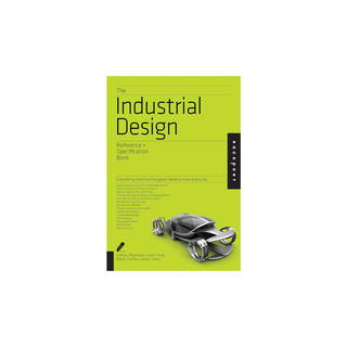 The Industrial Design Reference & Specification Book